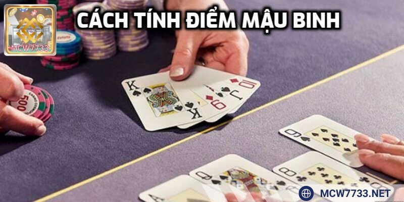 Cách tính điểm mậu binh